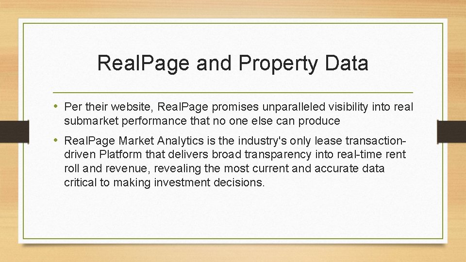 Real. Page and Property Data • Per their website, Real. Page promises unparalleled visibility