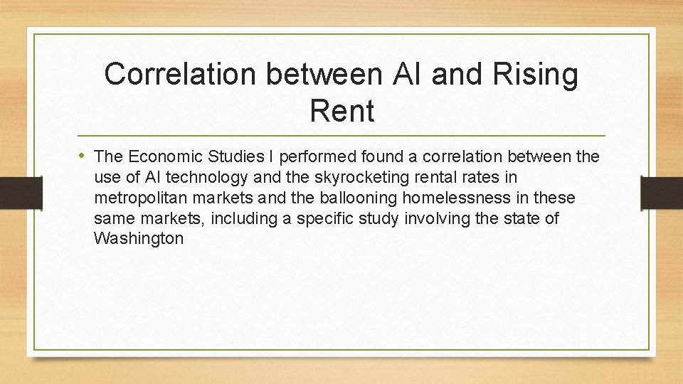 Correlation between AI and Rising Rent • The Economic Studies I performed found a