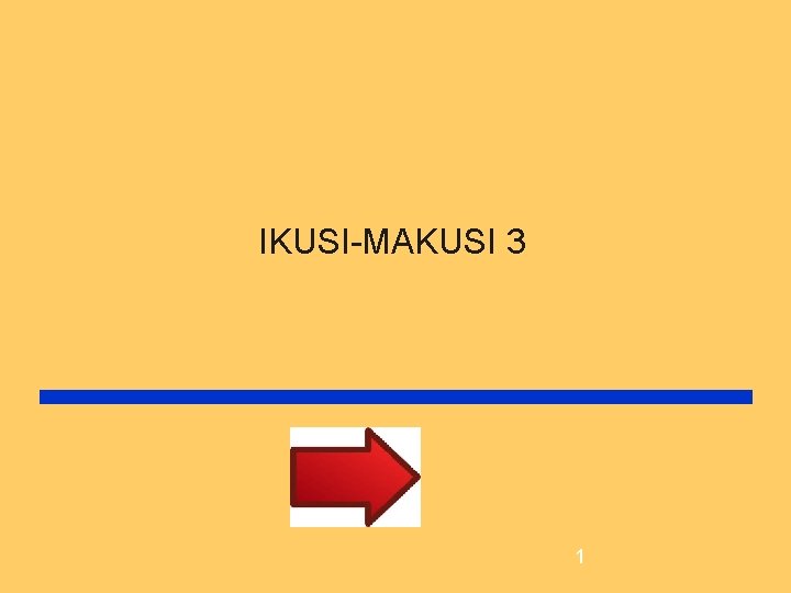 IKUSI-MAKUSI 3 1 