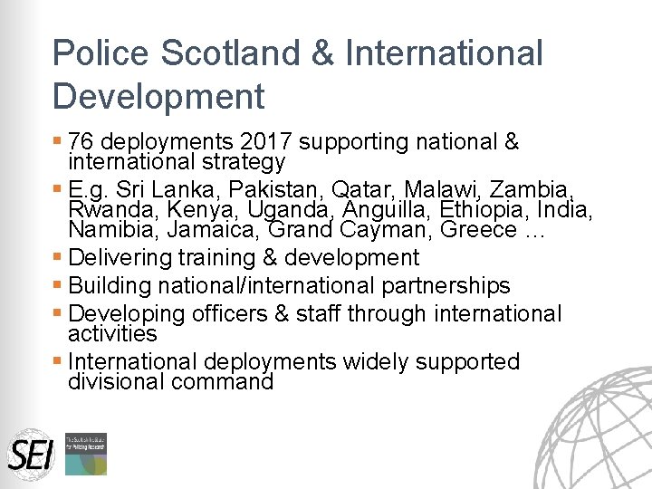 Police Scotland & International Development § 76 deployments 2017 supporting national & international strategy