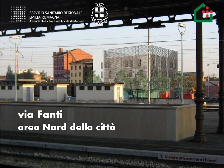 via Fanti area Nord della città 