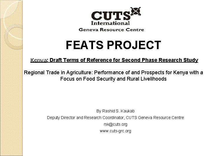 FEATS PROJECT Kenya: Draft Terms of Reference for Second Phase Research Study Regional Trade