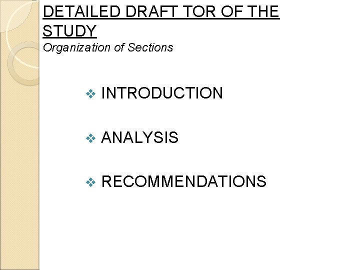 DETAILED DRAFT TOR OF THE STUDY Organization of Sections v INTRODUCTION v ANALYSIS v