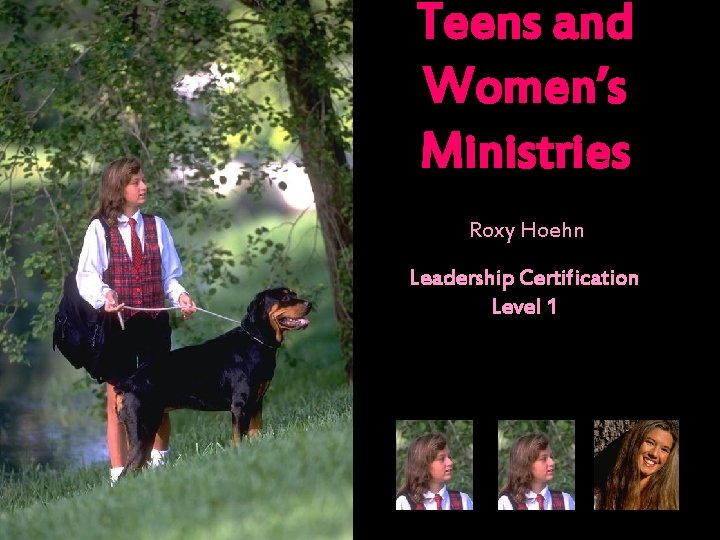 Teens and Women’s Ministries Roxy Hoehn Leadership Certification Level 1 