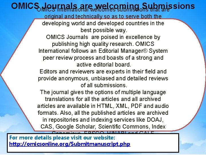 OMICS Journals arewelcomes welcoming Submissions International submissions that are original and technically so as
