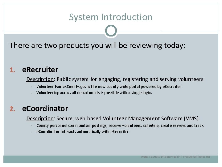 System Introduction There are two products you will be reviewing today: 1. e. Recruiter