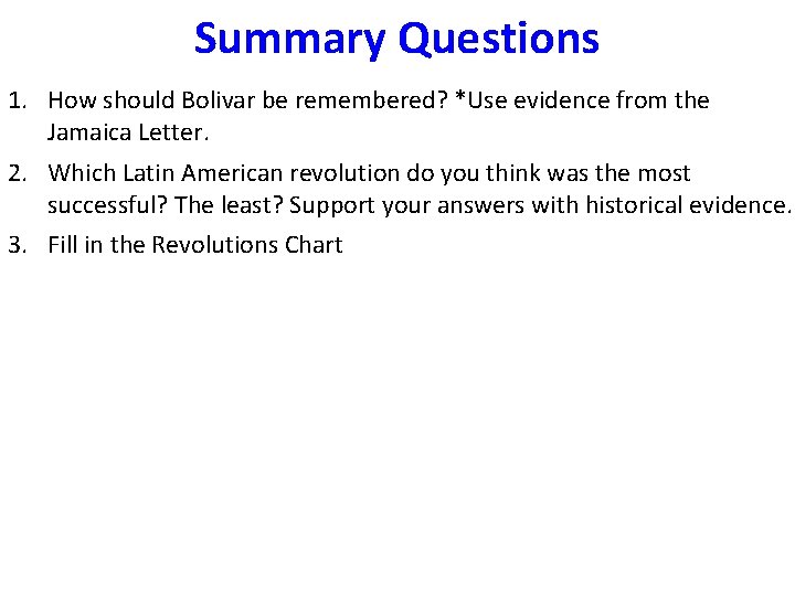 Summary Questions 1. How should Bolivar be remembered? *Use evidence from the Jamaica Letter.