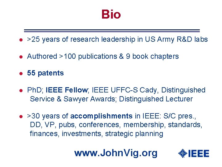 Bio l >25 years of research leadership in US Army R&D labs l Authored