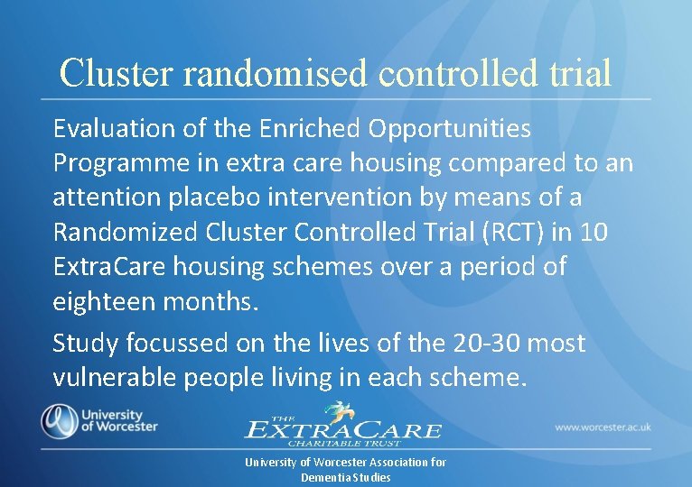 Cluster randomised controlled trial Evaluation of the Enriched Opportunities Programme in extra care housing