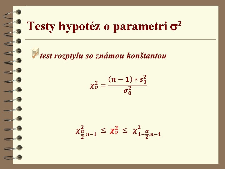 Testy hypotéz o parametri s 2 4 