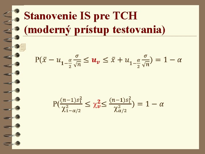 Stanovenie IS pre TCH (moderný prístup testovania) 4 