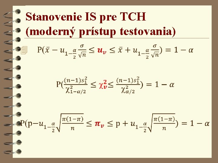 Stanovenie IS pre TCH (moderný prístup testovania) 4 