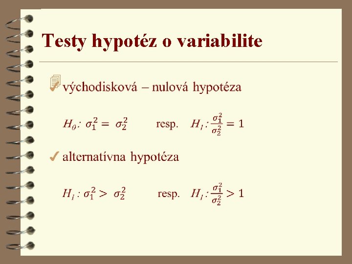 Testy hypotéz o variabilite 4 