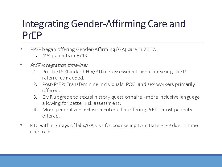 Integrating Gender-Affirming Care and Pr. EP • PPSP began offering Gender-Affirming (GA) care in