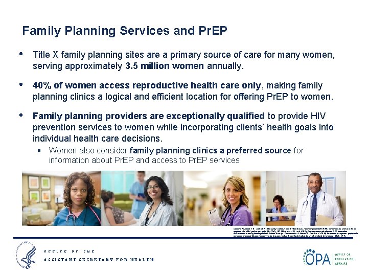 Family Planning Services and Pr. EP • Title X family planning sites are a