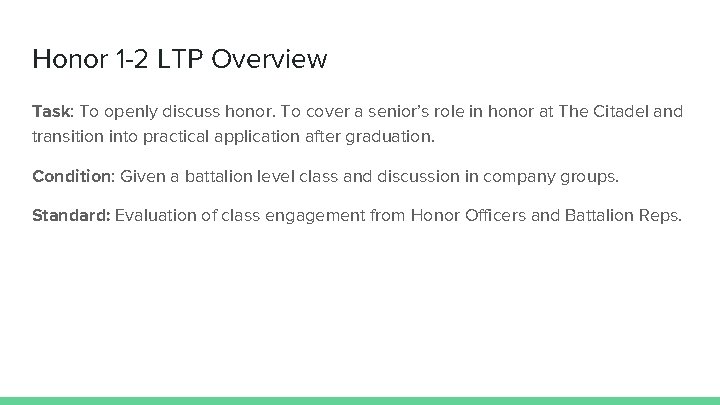Honor 1 -2 LTP Overview Task: To openly discuss honor. To cover a senior’s