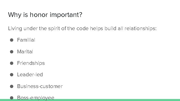 Why is honor important? Living under the spirit of the code helps build all