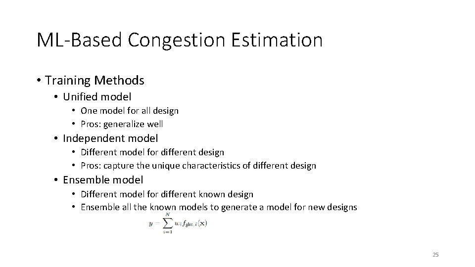 ML-Based Congestion Estimation • Training Methods • Unified model • One model for all