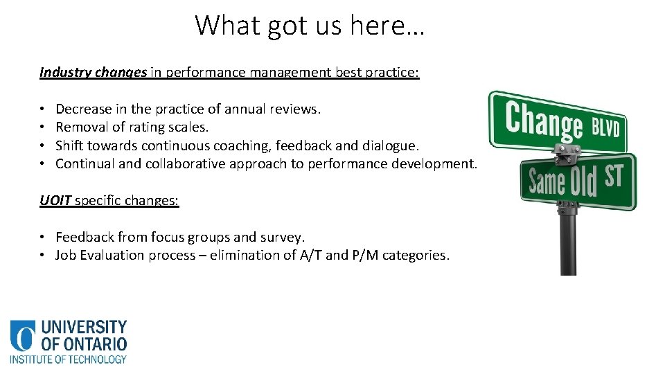 What got us here… Industry changes in performance management best practice: • • Decrease What got us here… Industry changes in performance management best practice: • • Decrease