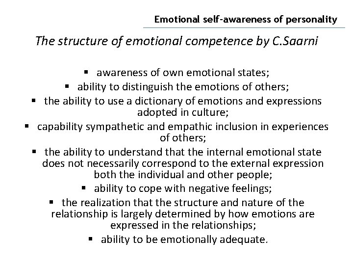 Emotional self-awareness of personality The structure of emotional competence by C. Saarni § awareness