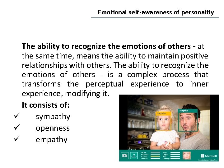 Emotional self-awareness of personality The ability to recognize the emotions of others - at