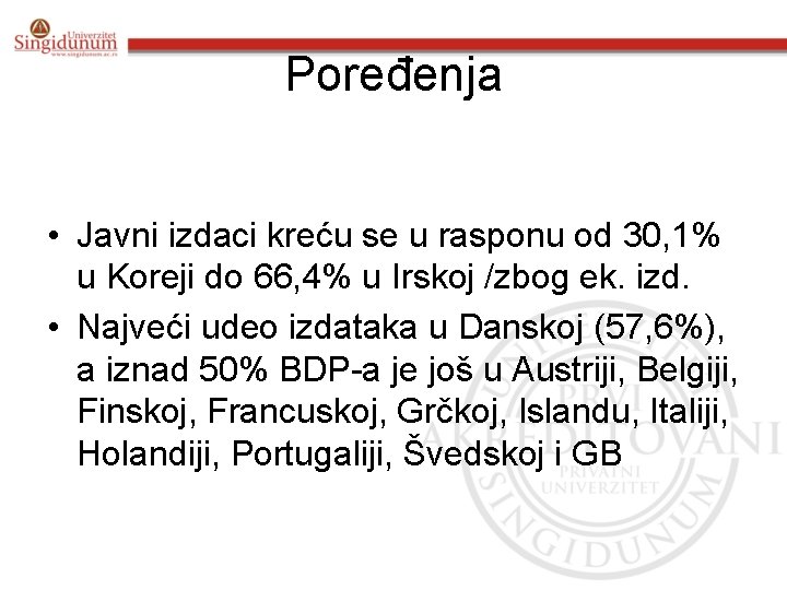 Poređenja • Javni izdaci kreću se u rasponu od 30, 1% u Koreji do