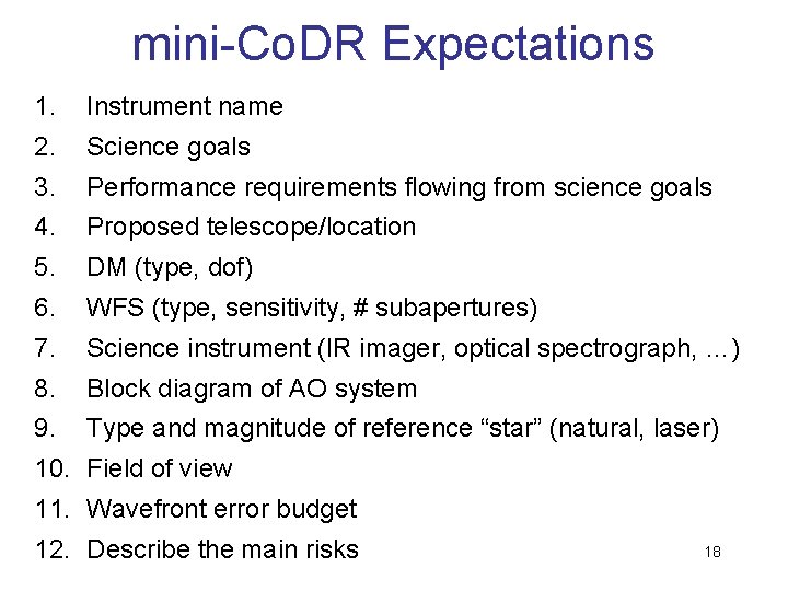 mini-Co. DR Expectations 1. Instrument name 2. Science goals 3. Performance requirements flowing from