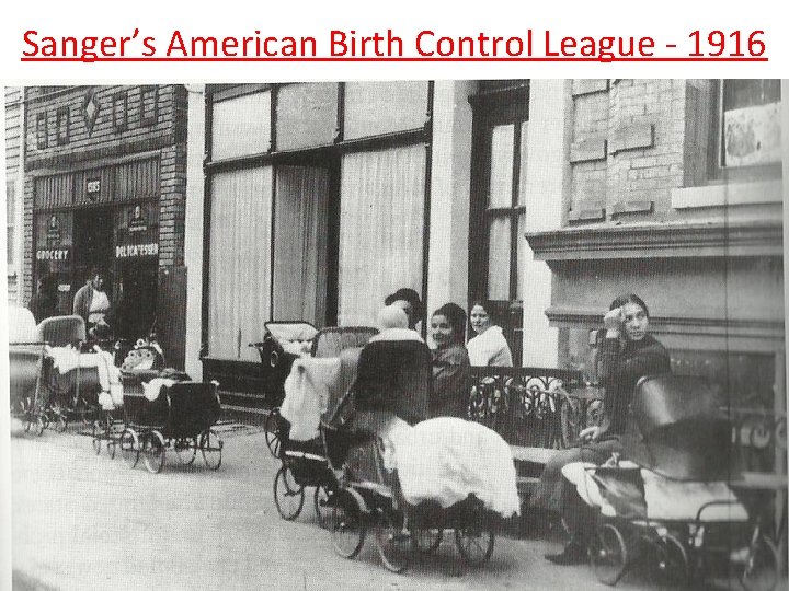 Sanger’s American Birth Control League - 1916 