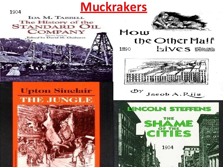 1904 Muckrakers 1890 1904 