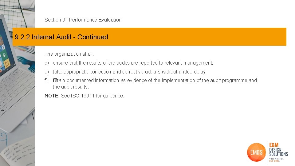 Section 9 | Performance Evaluation 9. 2. 2 Internal Audit - Continued The organization