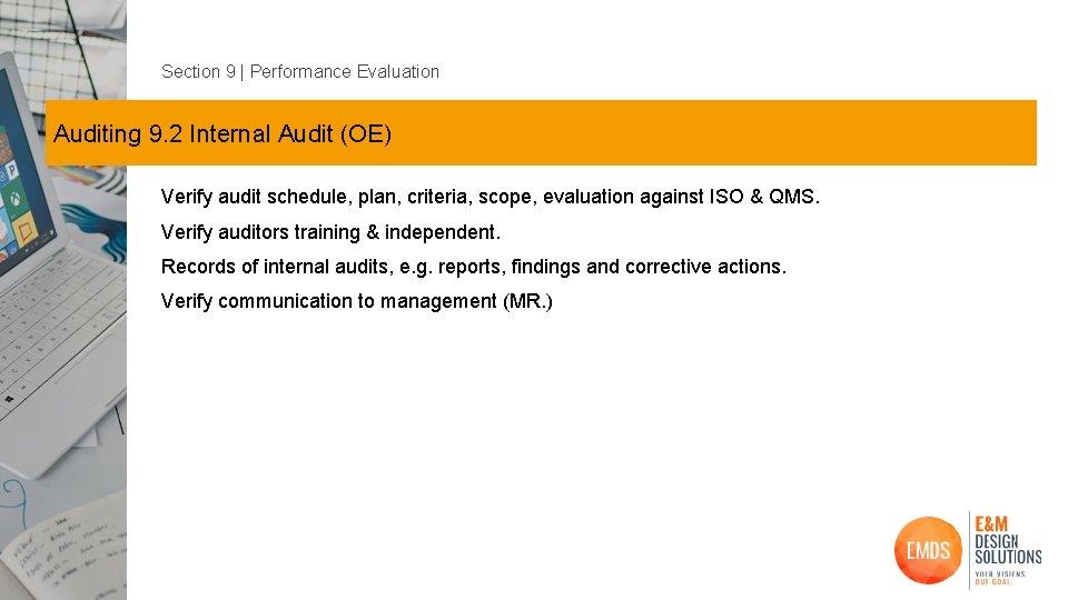 Section 9 | Performance Evaluation Auditing 9. 2 Internal Audit (OE) Verify audit schedule,