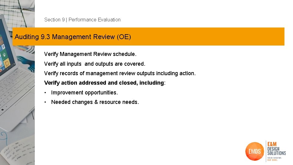 Section 9 | Performance Evaluation Auditing 9. 3 Management Review (OE) Verify Management Review