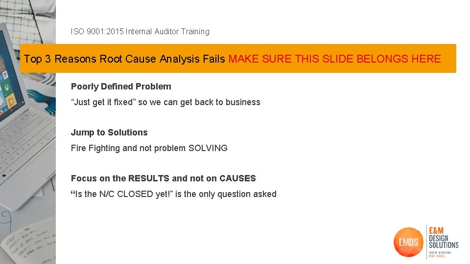 ISO 9001: 2015 Internal Auditor Training Top 3 Reasons Root Cause Analysis Fails MAKE