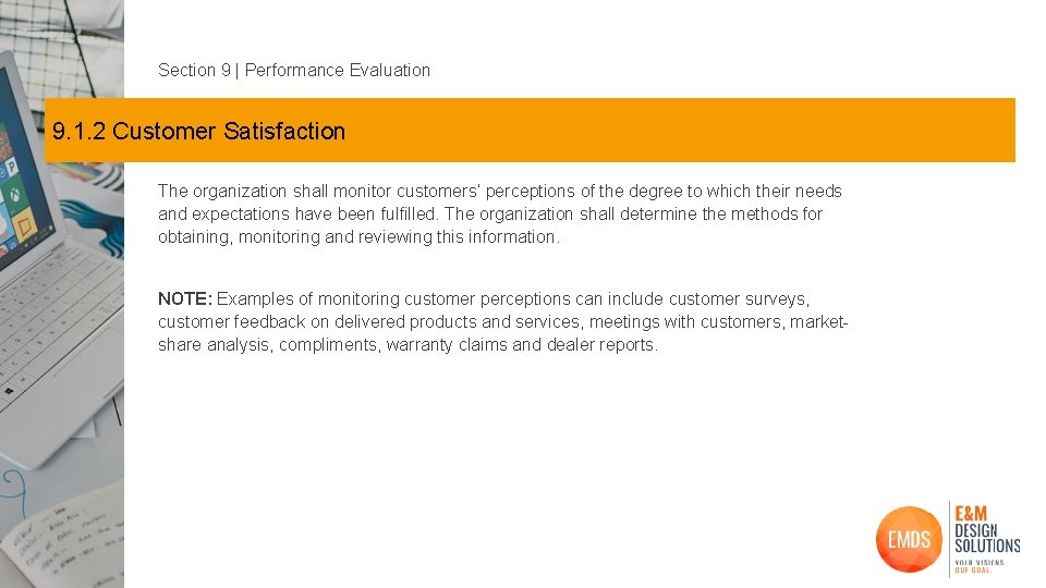 Section 9 | Performance Evaluation 9. 1. 2 Customer Satisfaction The organization shall monitor
