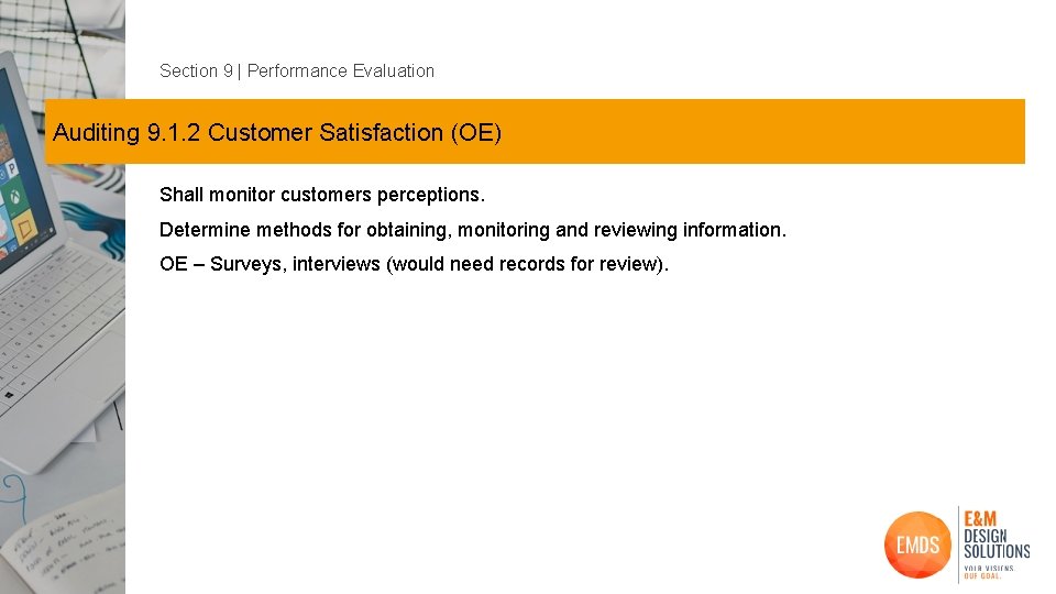 Section 9 | Performance Evaluation Auditing 9. 1. 2 Customer Satisfaction (OE) Shall monitor