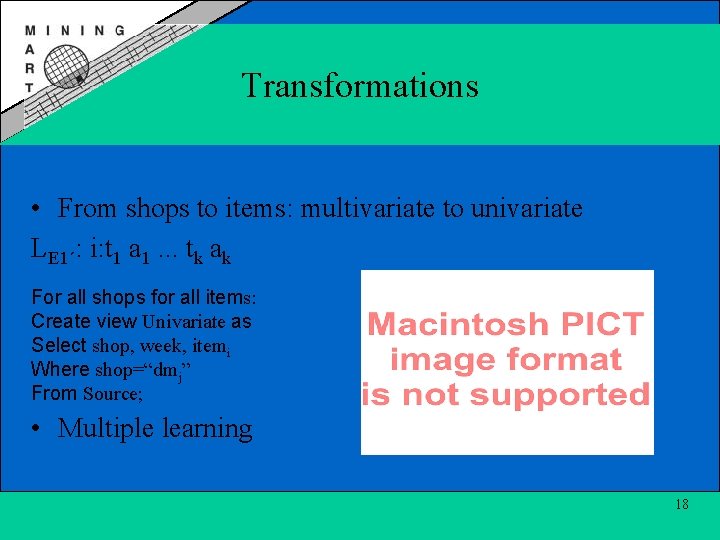 Transformations • From shops to items: multivariate to univariate LE 1´: i: t 1