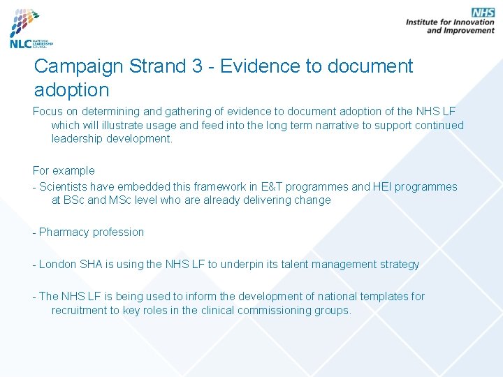 Campaign Strand 3 - Evidence to document adoption Focus on determining and gathering of