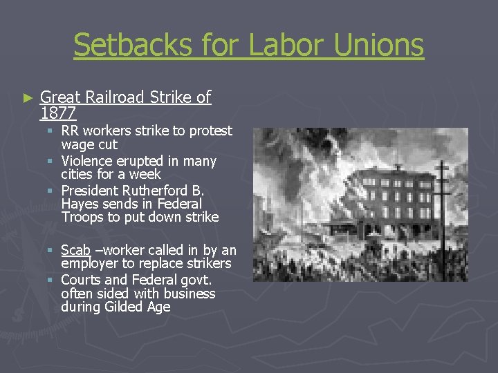 Setbacks for Labor Unions ► Great Railroad Strike of 1877 § RR workers strike