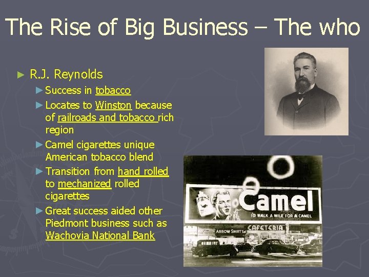 The Rise of Big Business – The who ► R. J. Reynolds ► Success