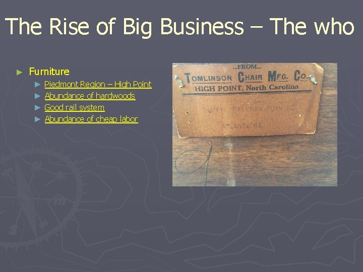 The Rise of Big Business – The who ► Furniture ► ► Piedmont Region