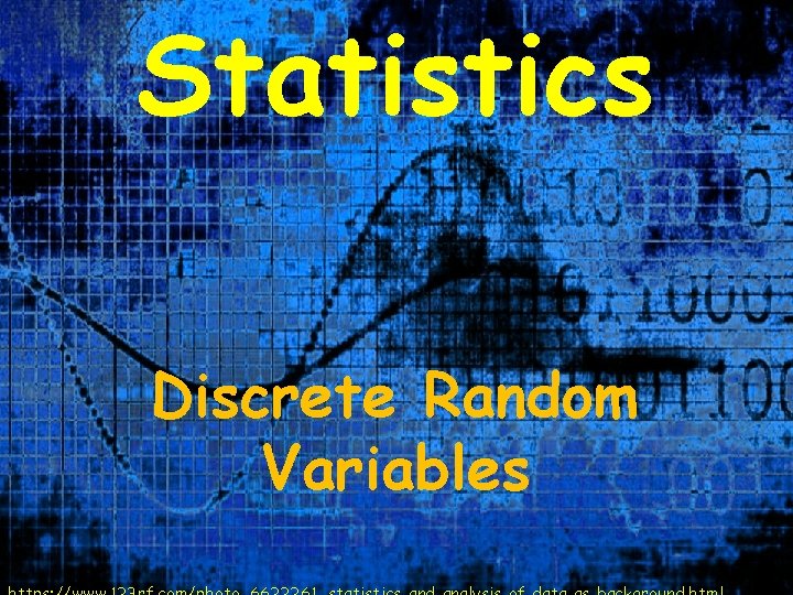 Statistics Discrete Random Variables 