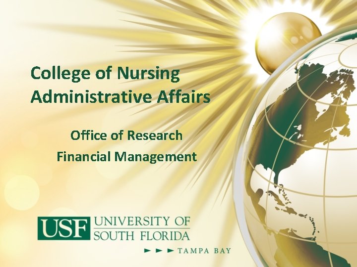 College of Nursing Administrative Affairs Office of Research Financial Management 