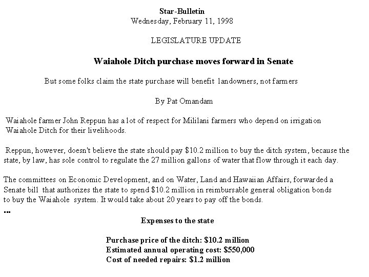 Star-Bulletin Wednesday, February 11, 1998 LEGISLATURE UPDATE Waiahole Ditch purchase moves forward in Senate