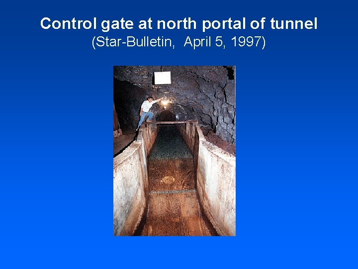 Control gate at north portal of tunnel (Star-Bulletin, April 5, 1997) 