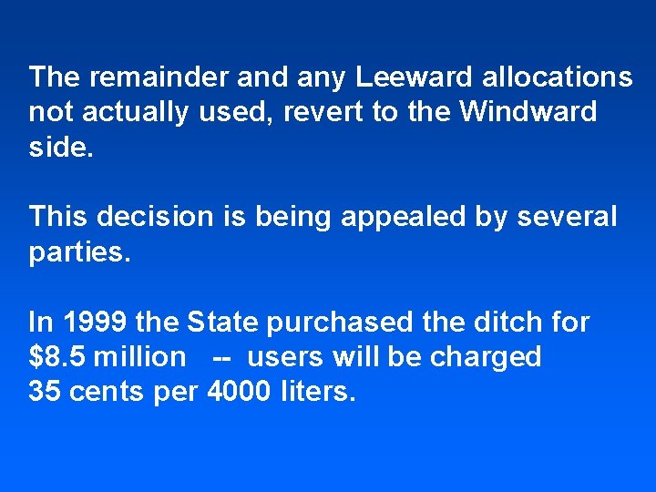 The remainder and any Leeward allocations not actually used, revert to the Windward side.