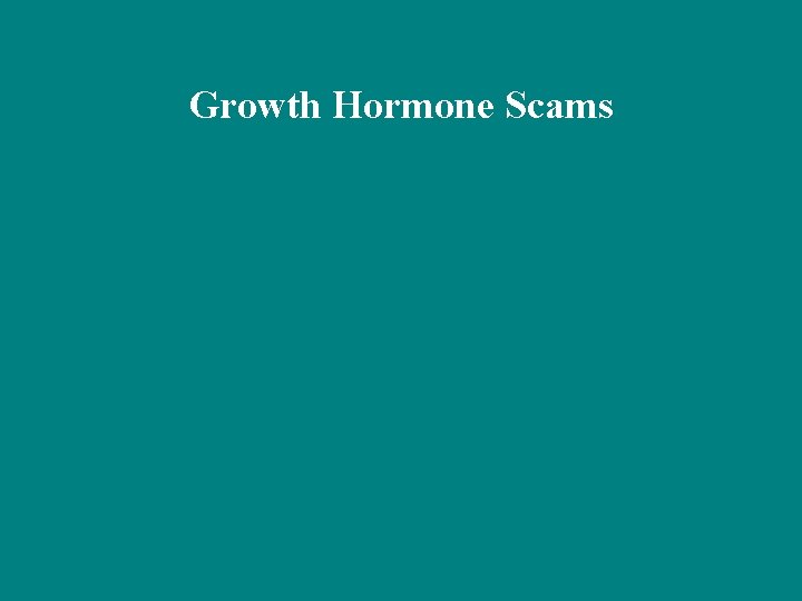 Growth Hormone Scams 