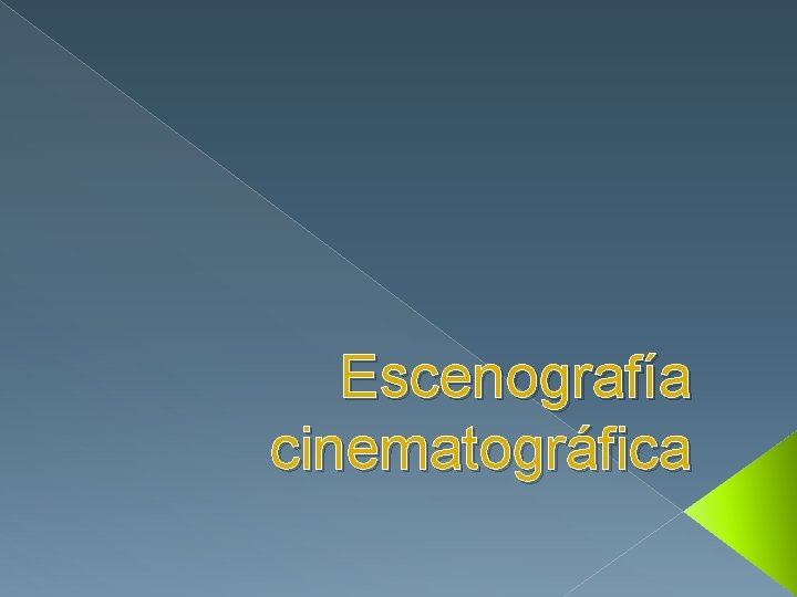 Escenografía cinematográfica 