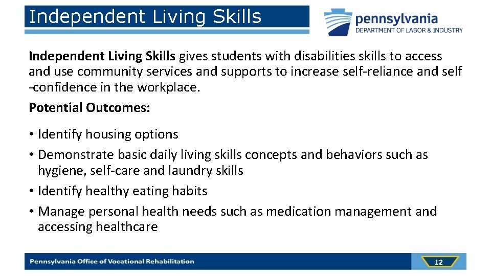 Independent Living Skills gives students with disabilities skills to access and use community services
