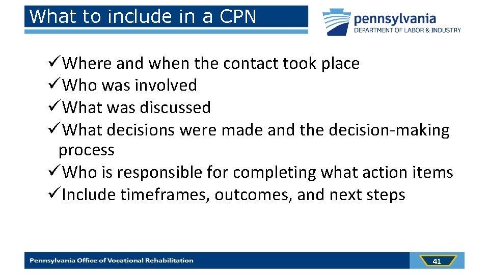What to include in a CPN üWhere and when the contact took place üWho