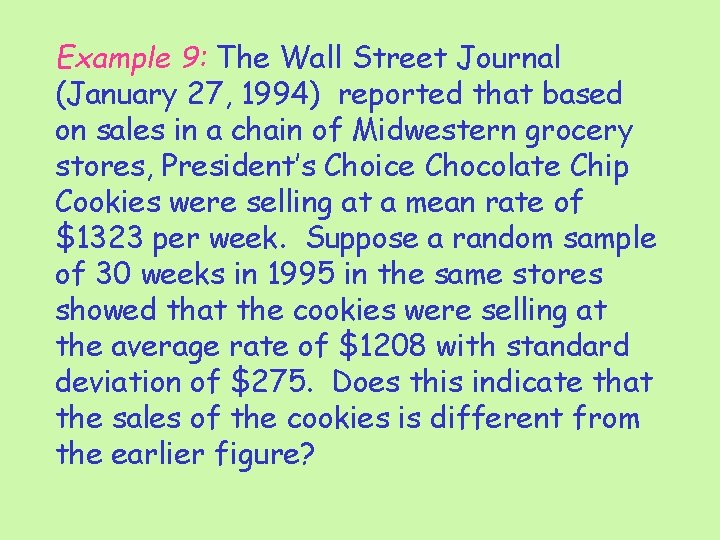 Example 9: The Wall Street Journal (January 27, 1994) reported that based on sales